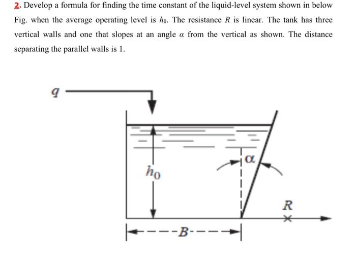 Solved 2. Develop a formula for finding the time constant of