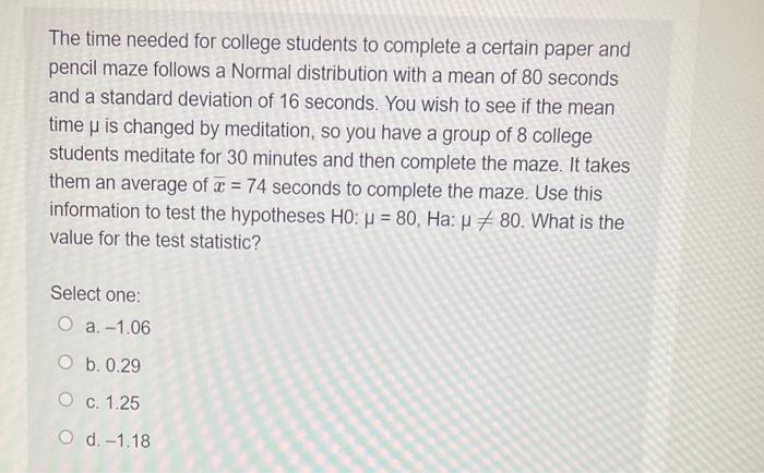 Solved The time needed for college students to complete a | Chegg.com