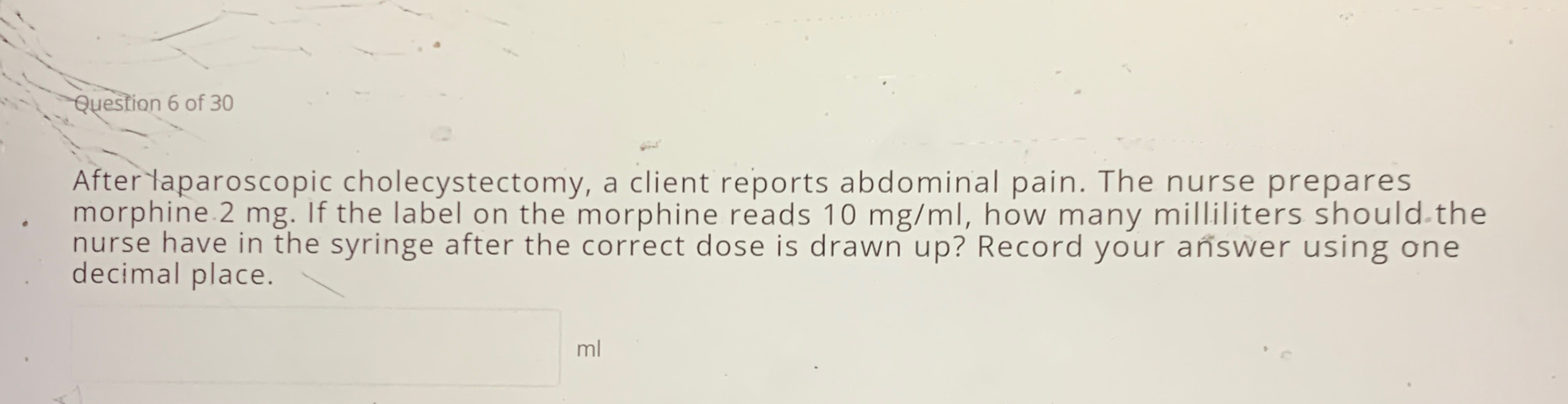 Solved Question 6 ﻿of 30After Yaparoscopic cholecystectomy 