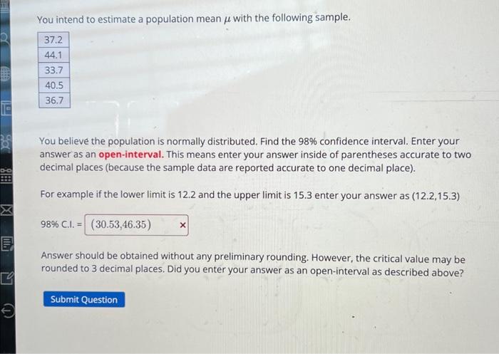 Solved You intend to estimate a population mean μ with the | Chegg.com