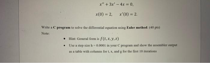 Solved use Euler method to solve. soove in C code only, No | Chegg.com