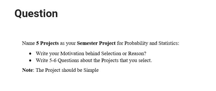 Solved Question Name 5 Projects as your Semester Project for | Chegg.com