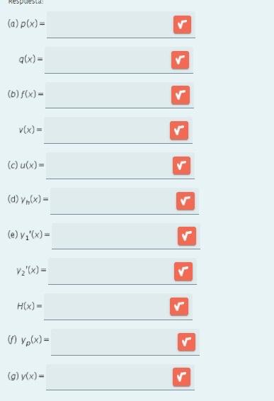 Respuesta (a) p(x)= 9(x) = (b) f(x)= (c)(x)= (d) valx) = (e) vı(x)= H(x)= Wypbx) - (g) (x)-