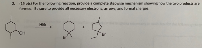 Solved 2 15 Pts For The Following Reaction Provide A