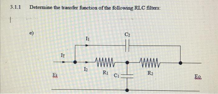 Solved 3.1.1 Determine the transfer function of the | Chegg.com