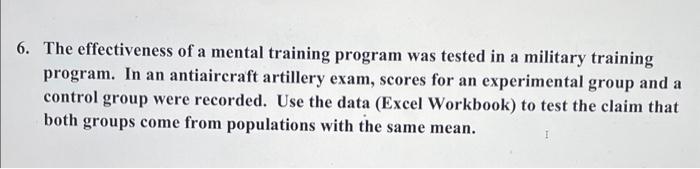 Solved 6. The effectiveness of a mental training program was | Chegg.com