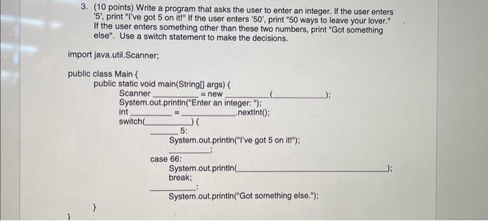 Solved 3. (10 points) Write a program that asks the user to | Chegg.com