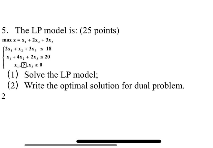 Solved 5. The LP model is: (25 points) max z = x, + 2x, + | Chegg.com