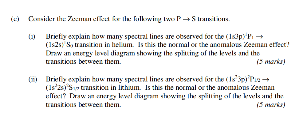 Solved (c) ﻿Consider the Zeeman effect for the following two | Chegg.com