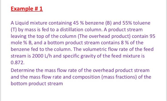 Solved Example # 1 A Liquid Mixture Containing 45 % Benzene | Chegg.com