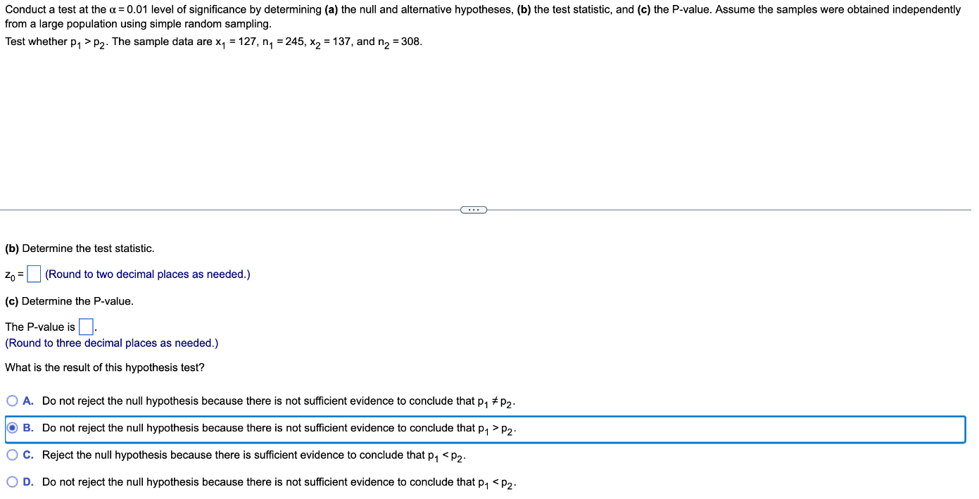 Solved (b) ﻿Determine the test statistic.z0= (Round to two