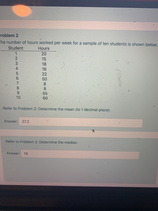 Solved roblem 2 The number of hours worked per week for a | Chegg.com