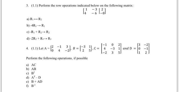 Solved 3. 1.1 Perform the row operations indicated below Chegg