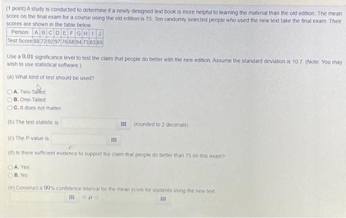 Solved (1 point) A study is conducted to determine if a | Chegg.com