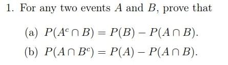 Solved 1. For Any Two Events A And B, Prove That (a) | Chegg.com