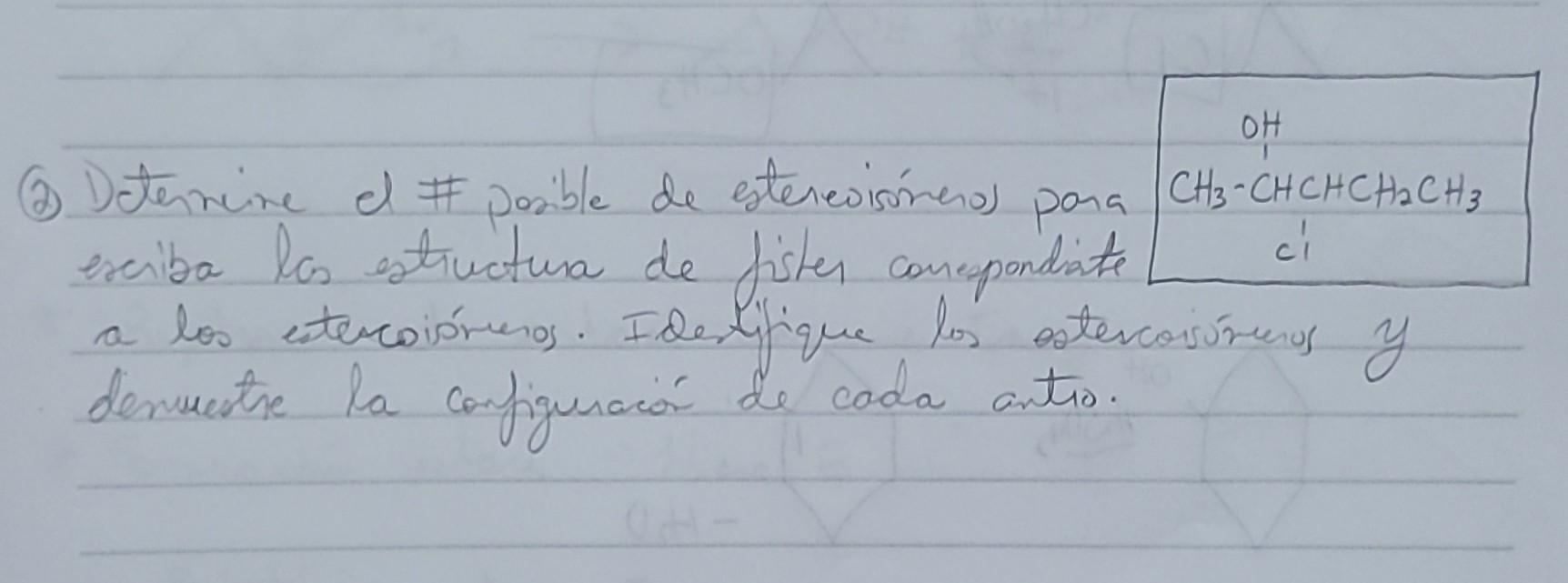 a los esteccoiónenos. Iderifique los estercoisónuenos y denuestre la configuraión de cada antio.