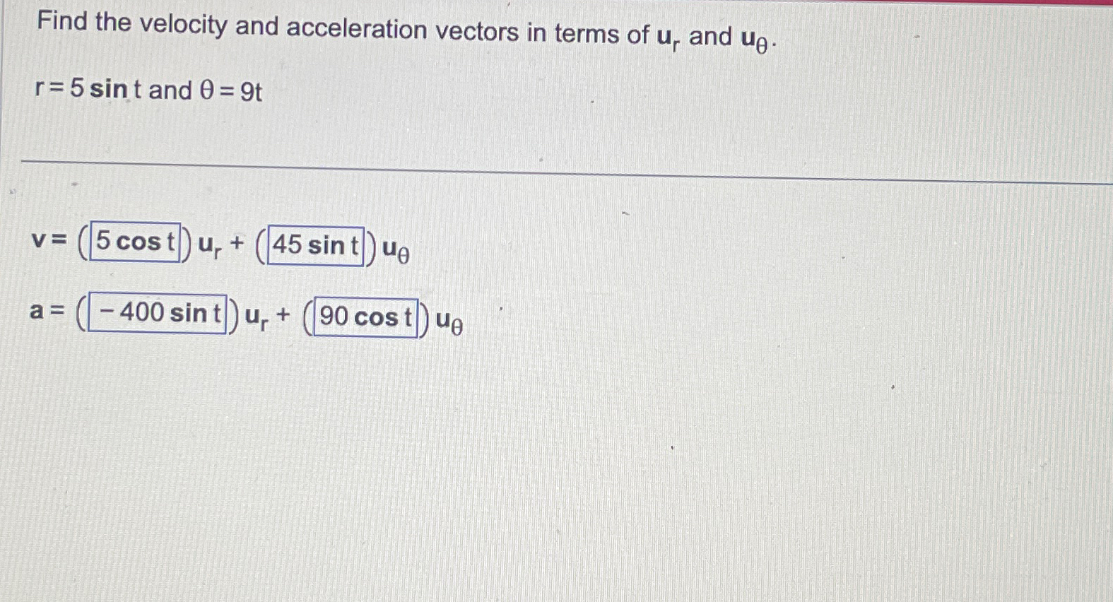 Solved Find the velocity and acceleration vectors in terms | Chegg.com