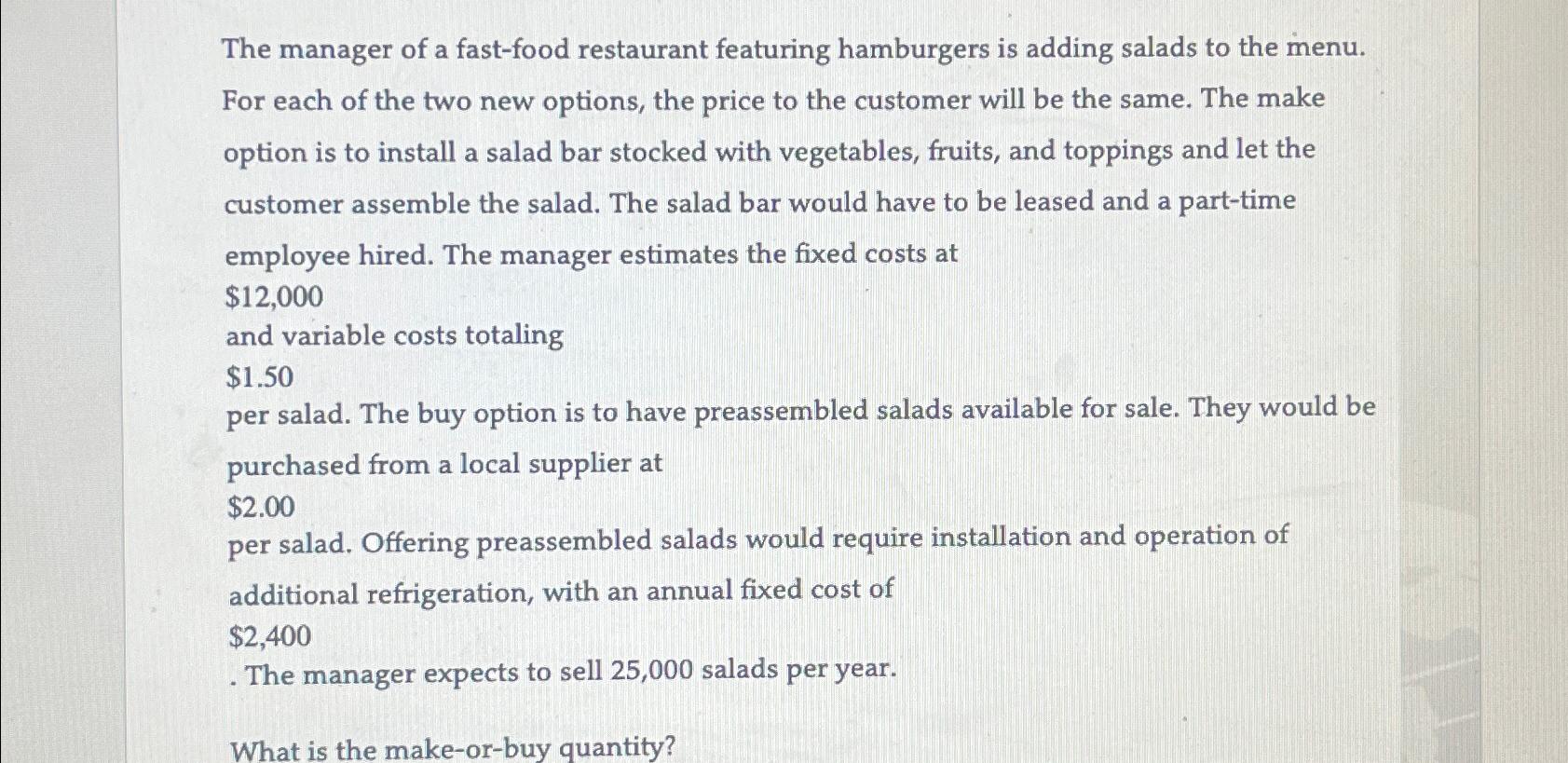 Solved The manager of a fast-food restaurant featuring | Chegg.com