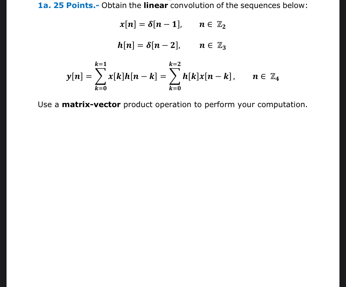 Solved 1a 25 ﻿points ﻿obtain The Linear Convolution Of