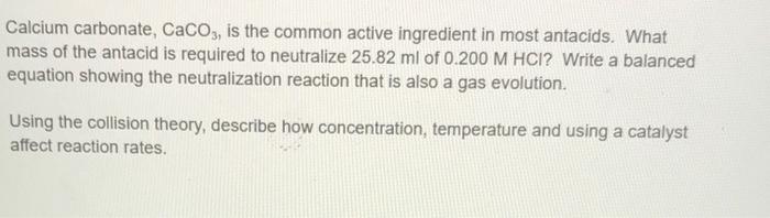 Solved Calcium Carbonate, CaCO3, Is The Common Active | Chegg.com