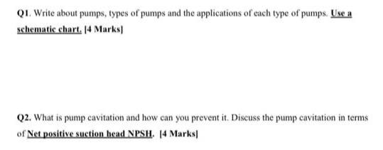 Solved QI. Write about pumps, types of pumps and the | Chegg.com
