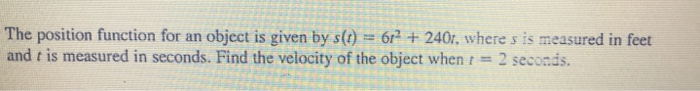 Solved The position function for an object is given by s(t) | Chegg.com