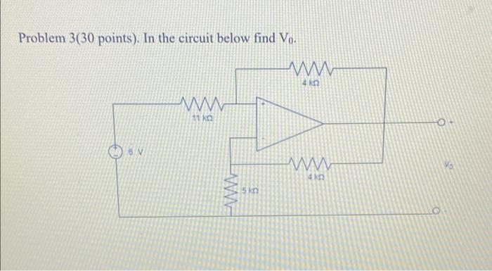 Solved Problem 3(30 points). In the circuit below find Vo. M | Chegg.com