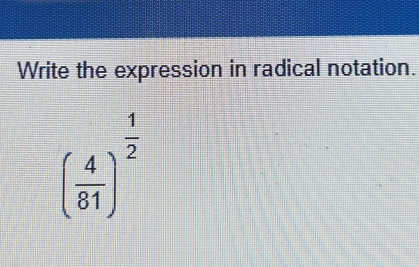 solved-write-the-expression-in-radical-notation-481-12-chegg