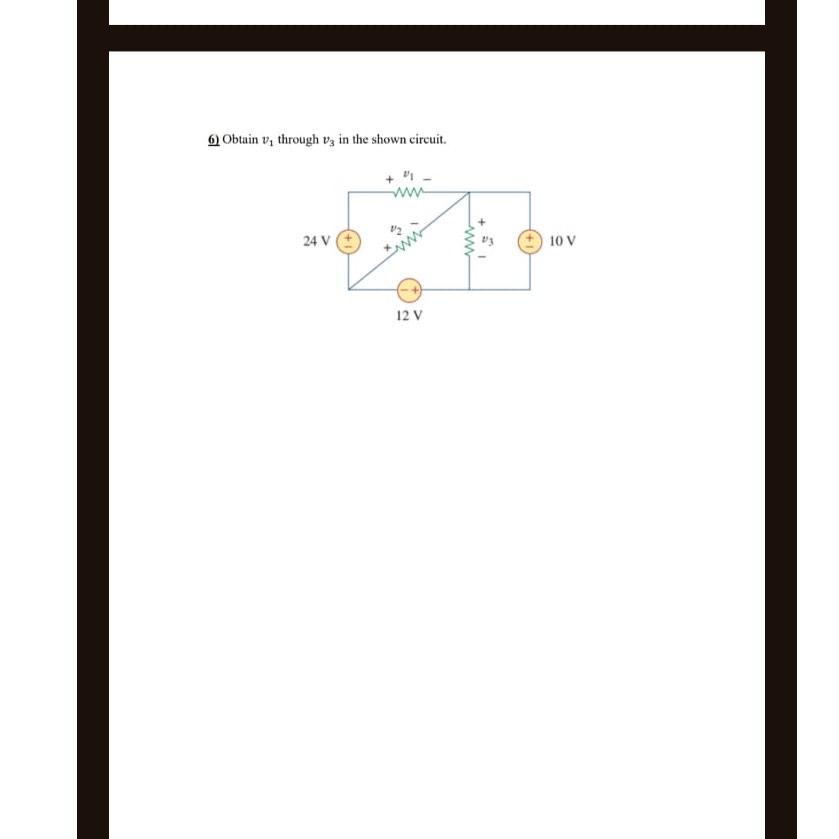 Solved Obtain V1 ﻿through V3 ﻿in The Shown Circuit. | Chegg.com