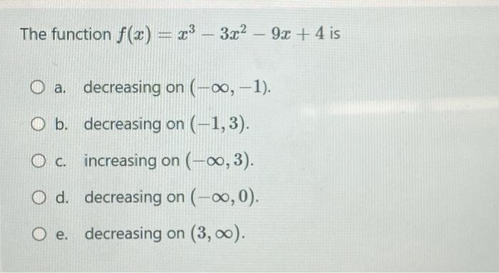 Solved The Function F X X³ 3x² 9x 4 Is A