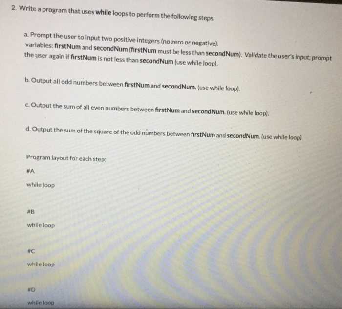 Solved 2. Write a program that uses while loops to perform | Chegg.com