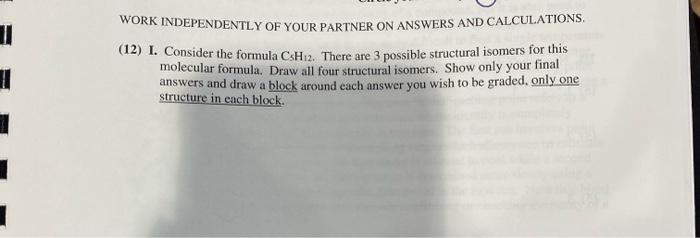 Solved WORK INDEPENDENTLY OF YOUR PARTNER ON ANSWERS AND | Chegg.com