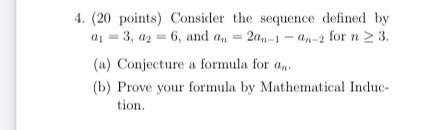 Solved 4. (20 points) Consider the sequence defined by 01 = | Chegg.com