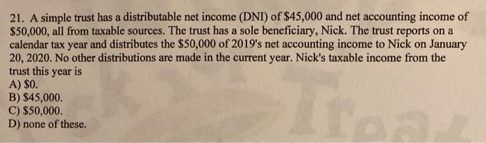 21. A simple trust has a distributable net income | Chegg.com
