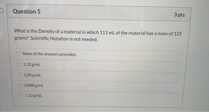 Solved Question 5 3 pts What is the Density of a material in | Chegg.com