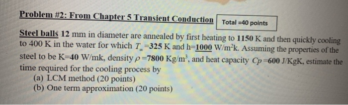 Solved Problem #2: From Chapter 5 Transient Conduction Total | Chegg.com