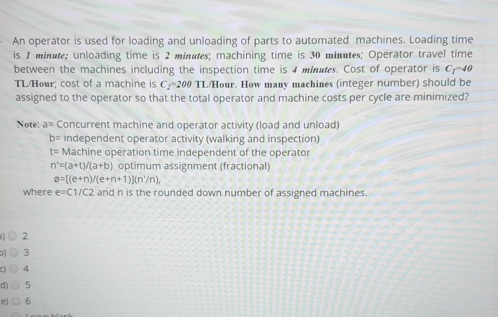 Solved An operator is used for loading and unloading of | Chegg.com