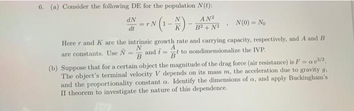 Solved 6. (a) Consider the following DE for the population | Chegg.com