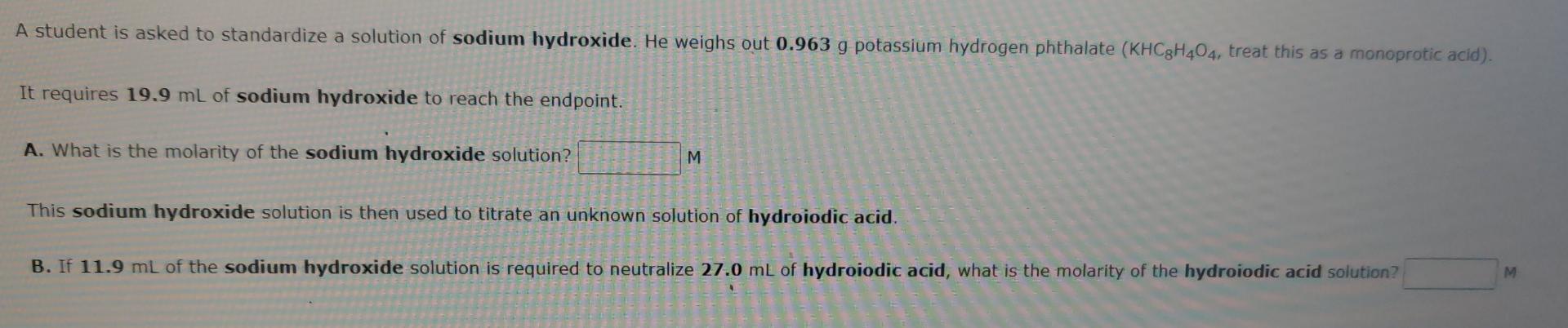 Solved A Student Is Asked To Standardize A Solution Of | Chegg.com