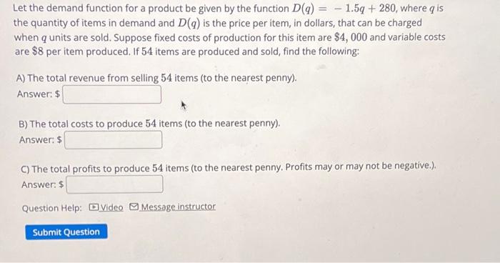 Solved Let the demand function for a product be given by the | Chegg.com