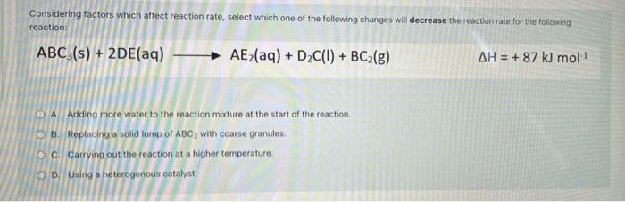 Solved Considering factors which affect reaction rate, | Chegg.com