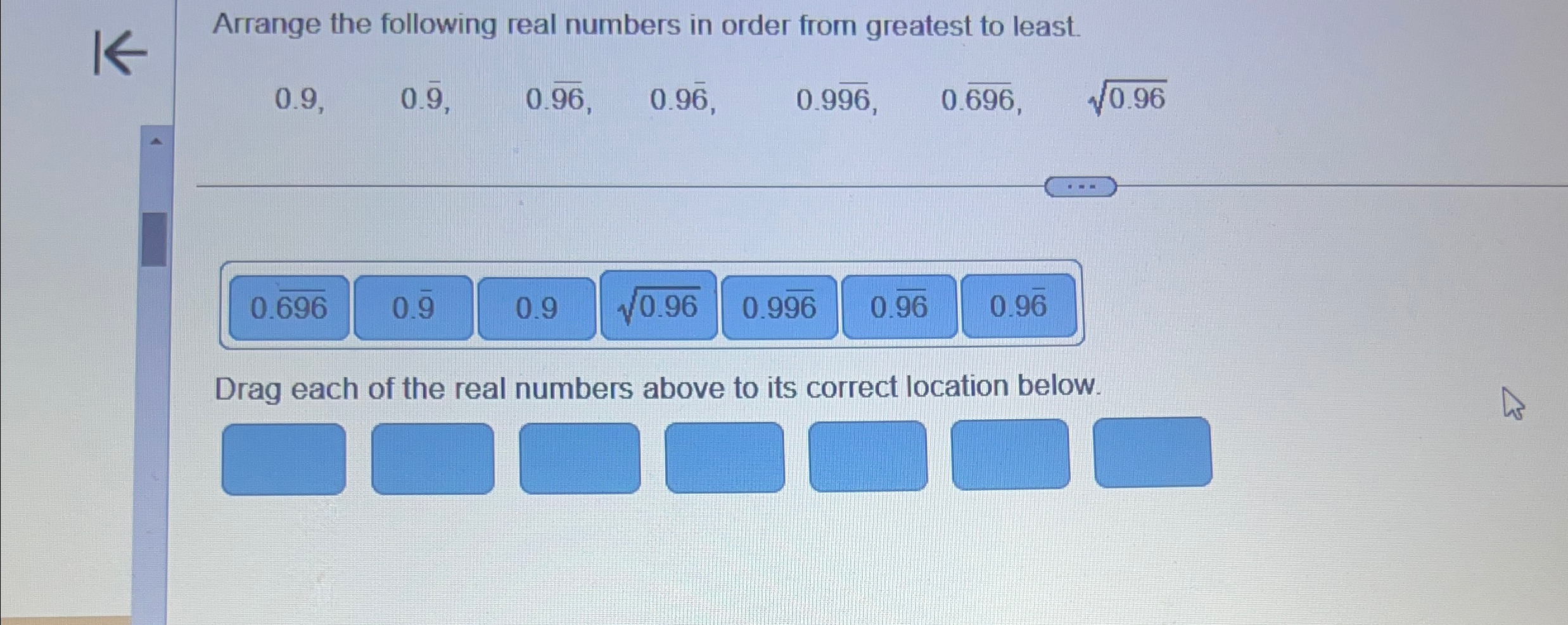Solved Arrange the following real numbers in order from | Chegg.com
