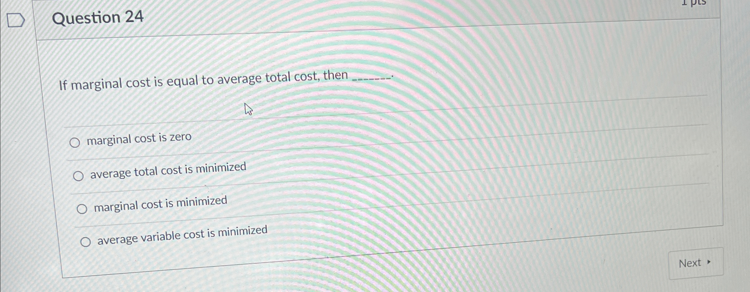 Solved Question 24If marginal cost is equal to average total | Chegg.com