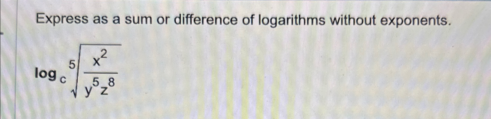 Solved Express as a sum or difference of logarithms without | Chegg.com