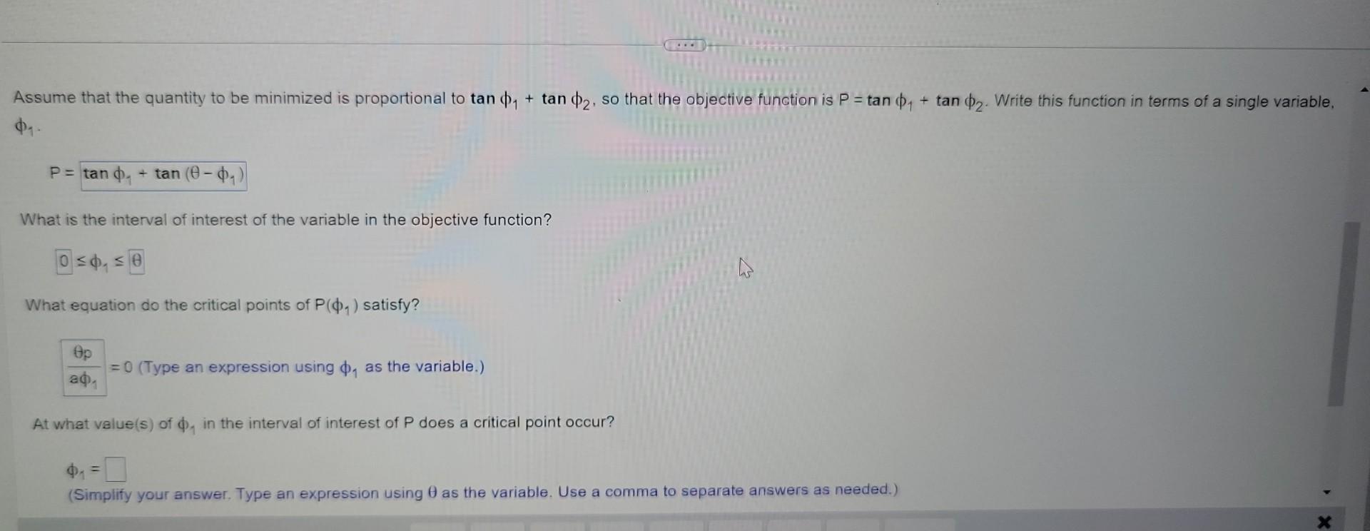 Assume that the quantity to be minimized is proportional to \( \tan \phi_{1}+\tan \phi_{2} \), so that the objective function