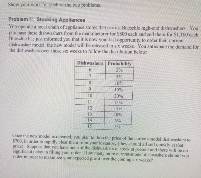 Solved Show your work for each of the two problems. Problem | Chegg.com
