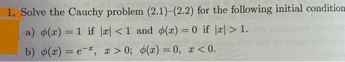 Solved 1. Solve the Cauchy problem (2.1)-(2.2) for the | Chegg.com