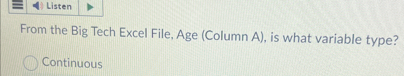 Solved From the Big Tech Excel File, Age (Column A), ﻿is | Chegg.com
