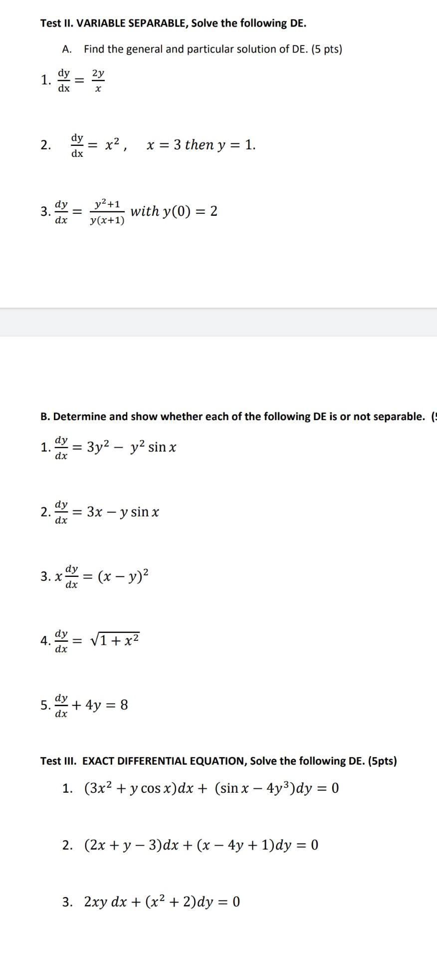 Solved Test II. VARIABLE SEPARABLE, Solve the following DE. | Chegg.com
