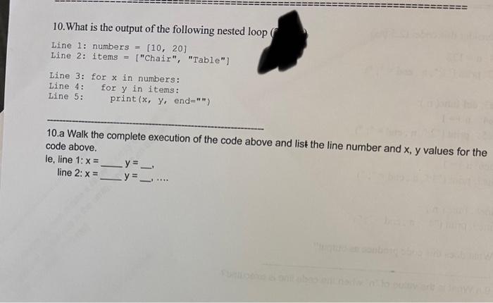 Solved 10. What is the output of the following nested loop | Chegg.com